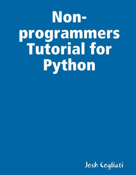 Non-Programmers Tutorial For Python