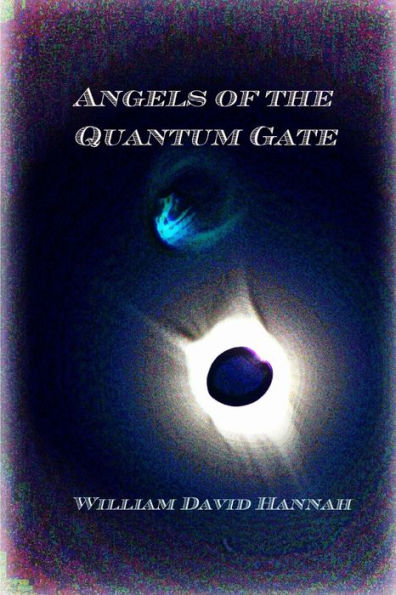 Angels Of The Quantum Gate