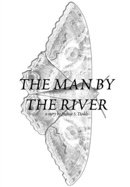 The Man By The River
