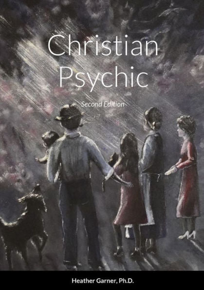 Christian Psychic: Second Edition