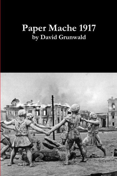 Paper Mache 1917 (Paperback)