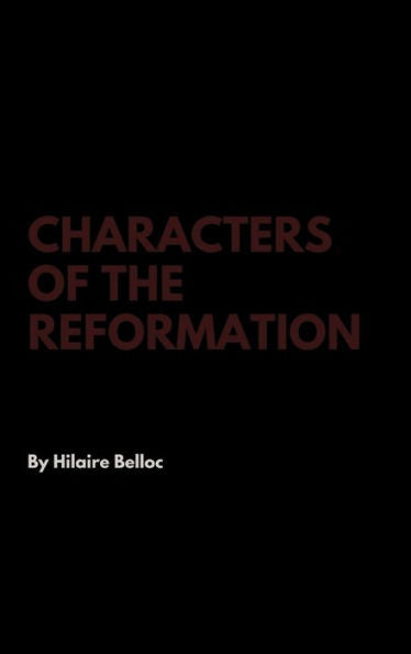 Characters Of The Reformation