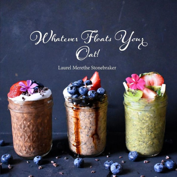 Whatever Floats Your Oat!