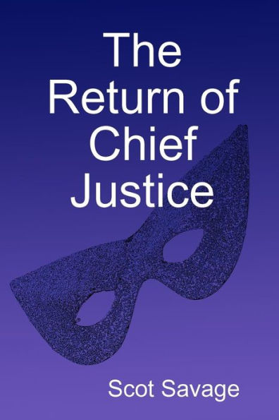 The Return Of Chief Justice