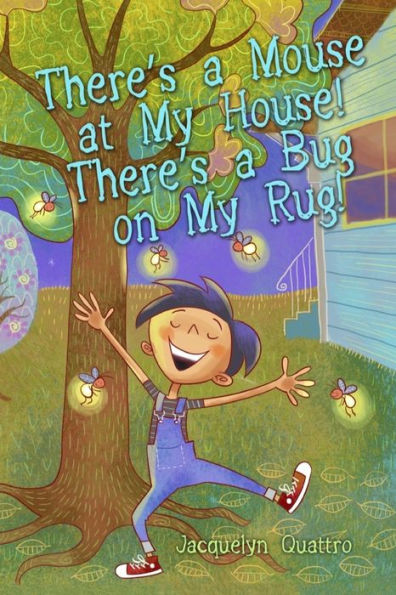 There's A Mouse At My House! There's A Bug On My Rug!