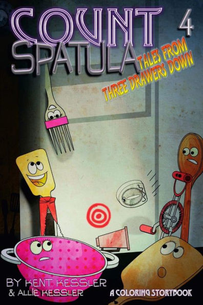 Count Spatula: Tales From Three Drawers Down Book 4