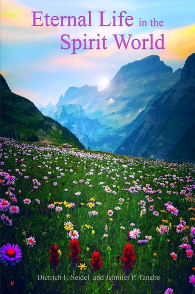Eternal Life In The Spirit World