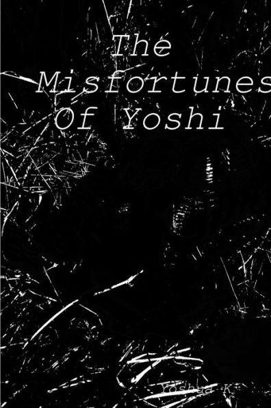 The Misfortunes Of Yoshi