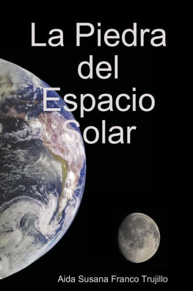 La Piedra Del Espacio Solar (Spanish Edition)