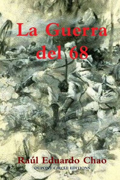 La Guerra Del 68 (Spanish Edition)