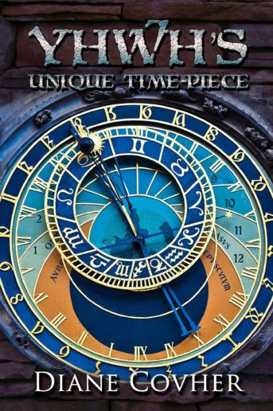 Yhwh's Unique Time-Piece: Explained