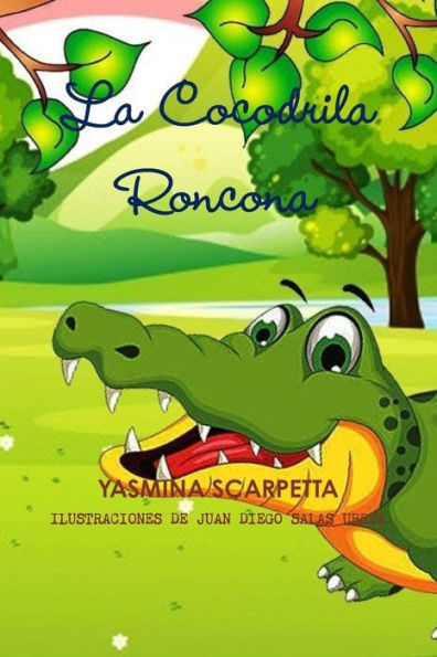 La Cocodrila Roncona (Spanish Edition)