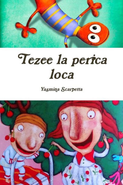 Tezee La Perica Loca (Spanish Edition)