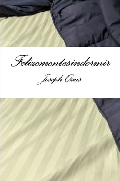 Felizementesindormir (Spanish Edition)