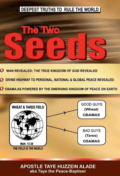 The Two Seeds: Deepest Truths To Rule The World