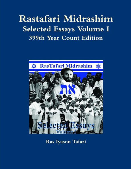 Rastafari Midrashim Selected Essays Volume I