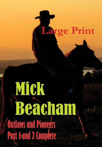 Outlaws And Pioneers Large Print