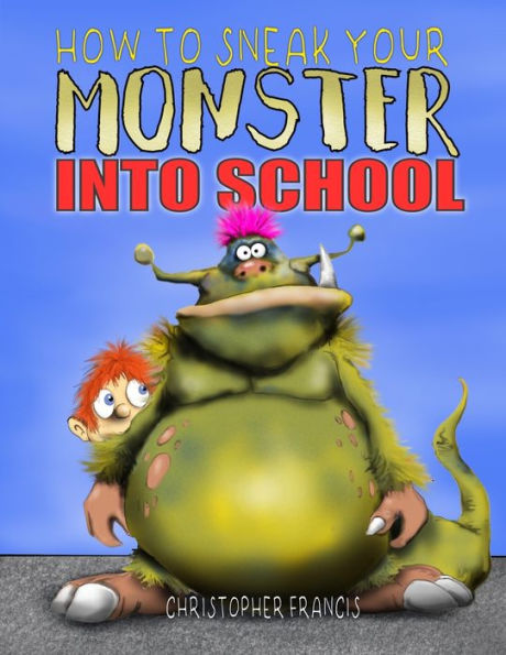 How To Sneak Your Monster Into School
