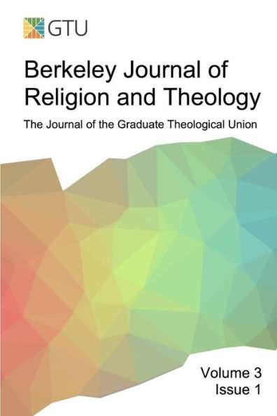 Berkeley Journal Of Religion And Theology, Vol. 3, No. 1
