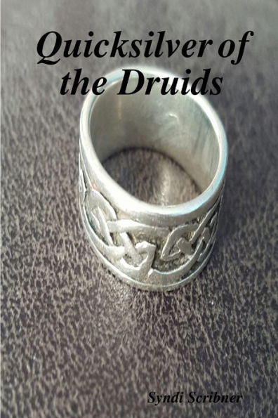 Quicksilver Of The Druids
