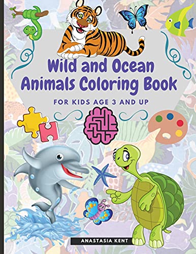 Wild And Ocean Animals Coloring Book For Kids Age 3 And Up: Cute Animals For Practice Hand Coloring Kindergarten