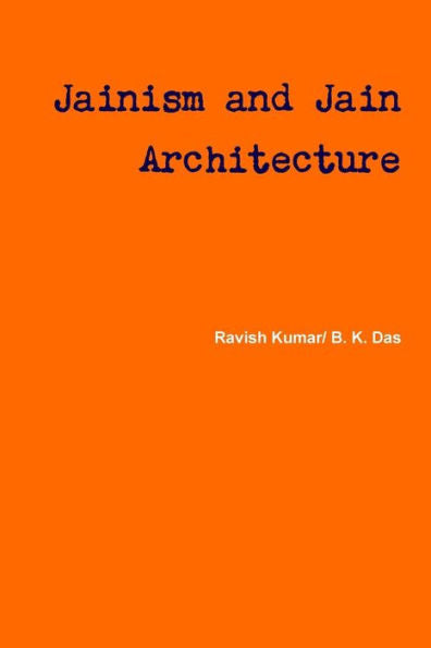 Jainism And Jain Architecture