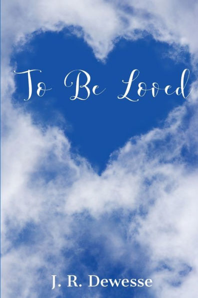 To Be Loved