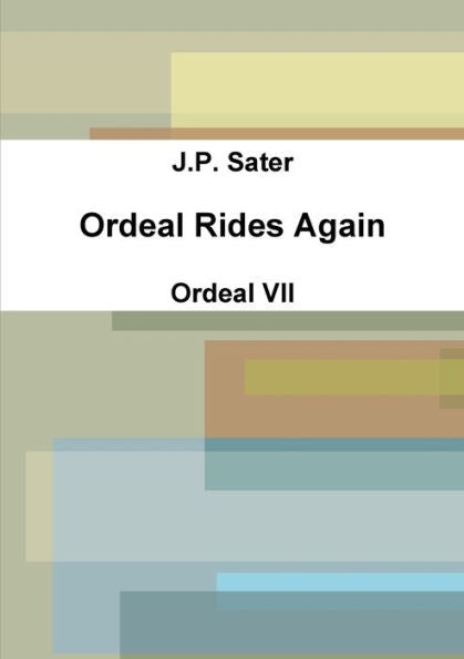 Ordeal Rides Again: Ordeal Vii