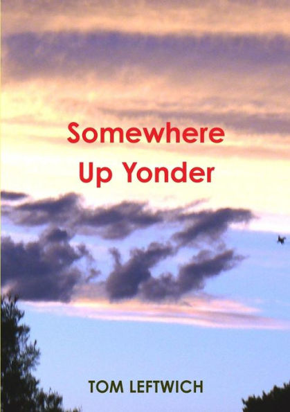 Somewhere Up Yonder