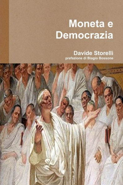 Moneta E Democrazia (Italian Edition)