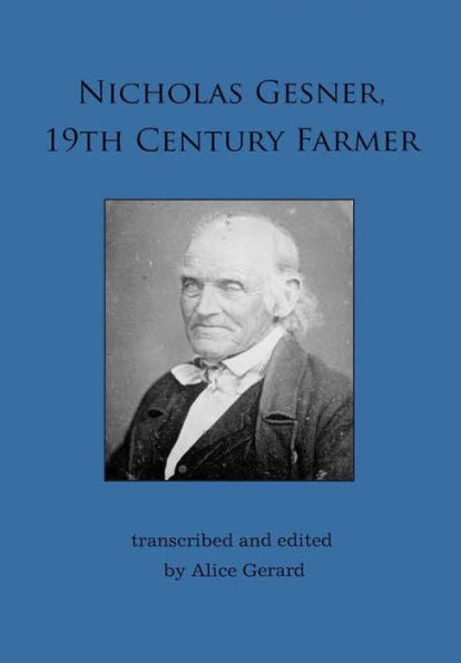 Nicholas Gesner, 19Th Century Farmer