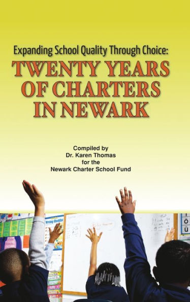 Expanding School Quality Through Choice: Twenty Years Of Charters In Newark