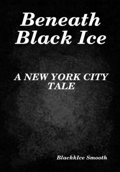 Beneath Black Ice