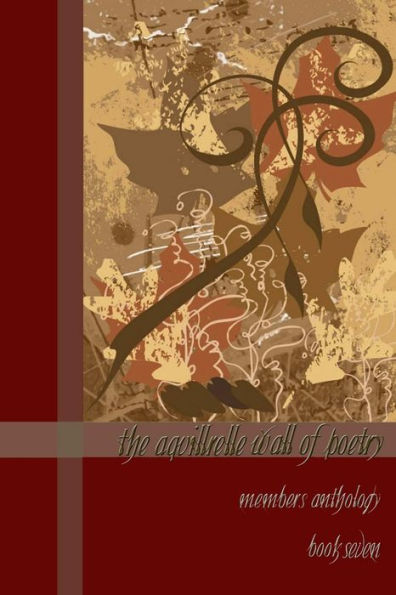 The Aquillrelle Wall Of Poetry, Book Seven