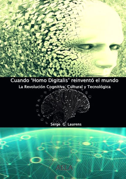 Cuando ?Omo Digitalis?Reinvent?El Mundo (Spanish Edition)