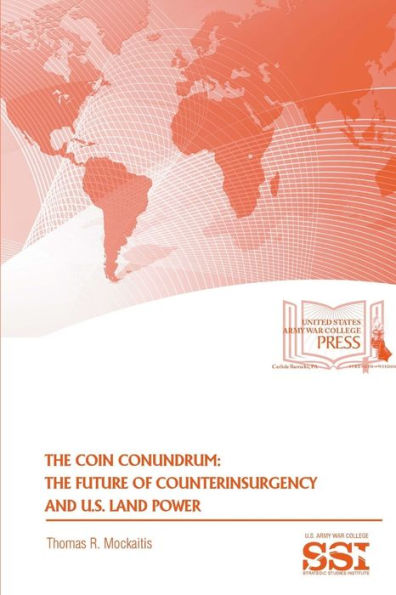The Coin Conundrum: The Future Of Counterinsurgency And U.S. Land Power