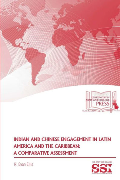 Indian And Chinese Engagement In Latin America And The Caribbean: A Comparative Assessment