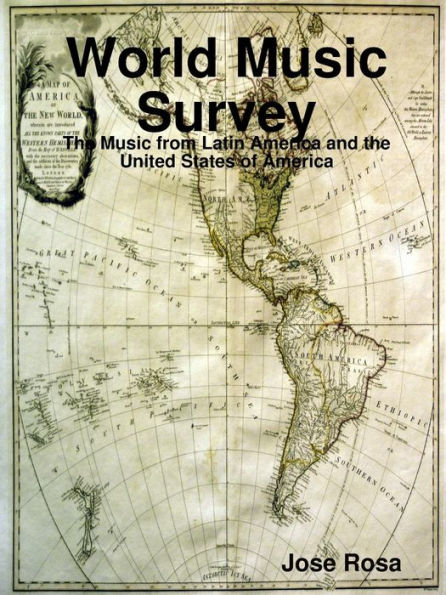 World Music Survey: The Music From Latin America And The United States Of America
