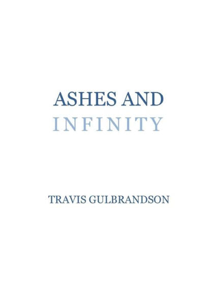Ashes And Infinity