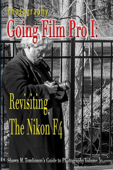 Photography: Going Film Pro I: Revisiting The Nikon F4