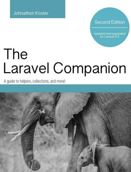 Laravel Companion: Second Edition