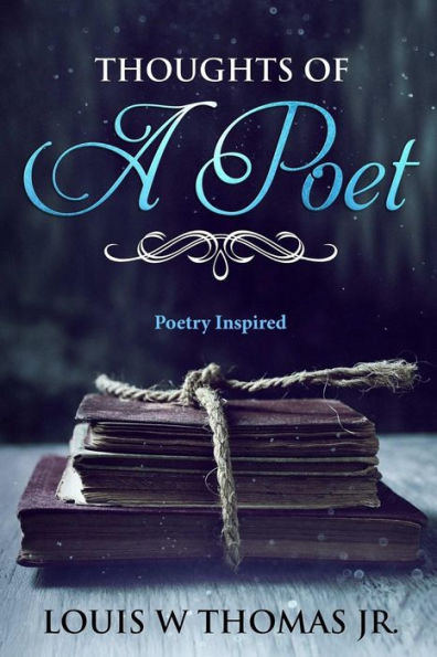 Thoughts Of A Poet
