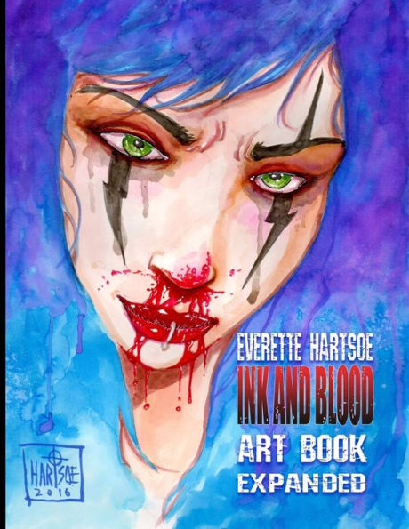 Ink And Blood: The Art Of Everette Hartsoe