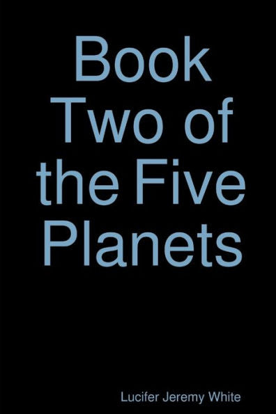 Book Two Of The Five Planets