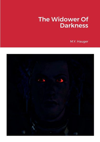 The Widower Of Darkness - 9781387662562