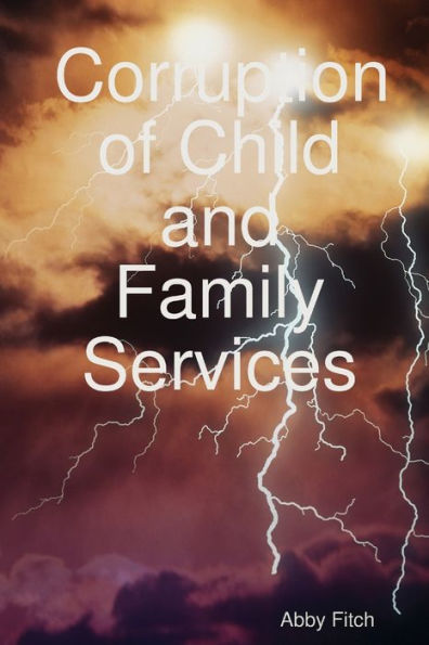 Corruption Of Child And Family Services