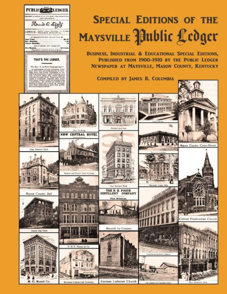 Special Editions Of The Maysville Public Ledger 1900-1910