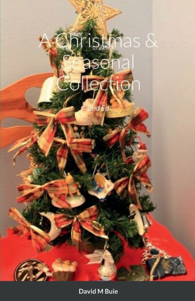 A Christmas & Seasonal Collection 2Nd Ed