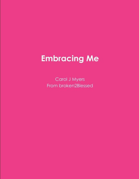 Embracing Me