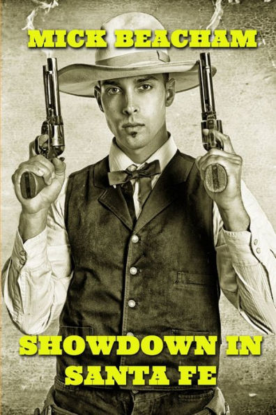 Showdown In Santa Fe Mick Beacham